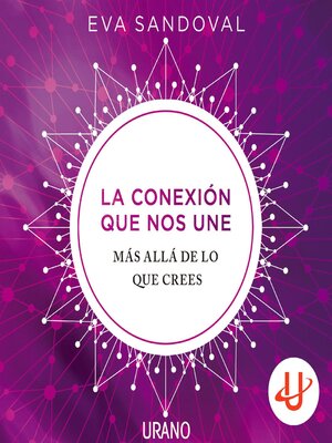 cover image of La conexion que nos une